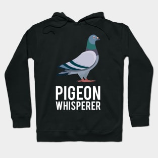 Pigeon Whisperer Hoodie